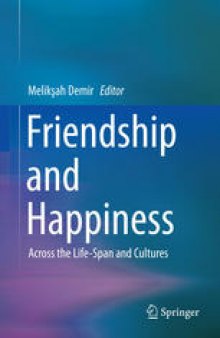 Friendship and Happiness: Across the Life-Span and Cultures