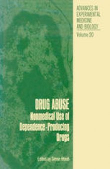 Drug Abuse: Nonmedical Use of Dependence-Producing Drugs