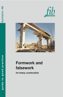 FIB 48: Formwork and falsework for heavy construction