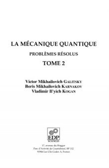 La mécanique quantique, problèmes résolus - Tome 2