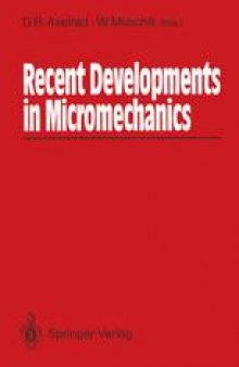 Recent Developments in Micromechanics: Proceedings of the Mini-Symposium on Micromechanics at the CSME Mechanical Engineering Forum 1990 June 3–9, 1990, University of Toronto, Canada