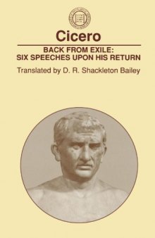 Back From Exile: Six Speeches Upon His Return (American Philological Association Classical Resources, 4)  