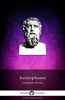 Delphi Complete Works of Aristophanes (Illustrated)