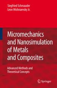 Micromechanics and Nanosimulation of Metals and Composites: Advanced Methods and Theoretical Concepts