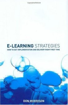 E-Learning Strategies: How to Get Implementation and Delivery Right First Time