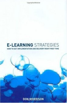 E-learning Strategies: How to Get Implementation and Delivery Right First Time