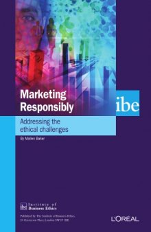 Marketing Responsibly: Addressing the Ethical Challenges  