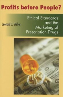 Profits before people? : ethical standards and the marketing of prescription drugs