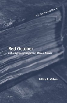Red October: Left-Indigenous Struggles in Modern Bolivia (Historical Materialism Book Series)  