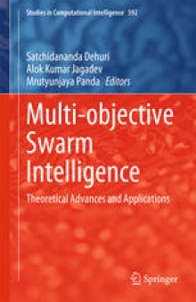 Multi-objective Swarm Intelligence: Theoretical Advances and Applications