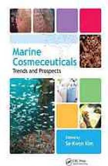 Marine cosmeceuticals : trends and prospects