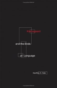Kierkegaard and the ends of language
