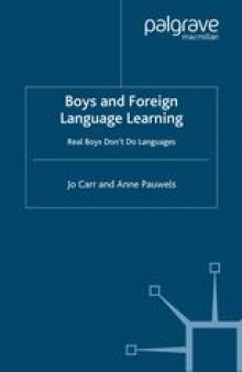Boys and foreign language learning: Real boys don’t do languages