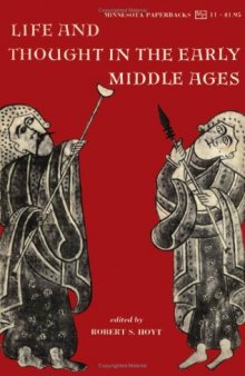 Life and Thought in the Early Middle Ages