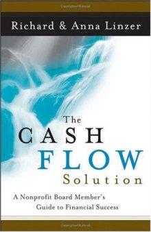 The Cash Flow Solution: The Nonprofit Board Member's Guide to Financial Success