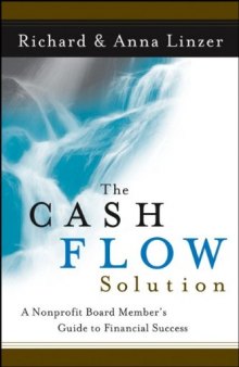 The Cash Flow Solution: The Nonprofit Board Member's Guide to Financial Success