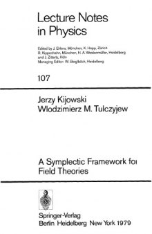 LNP107 A Symplectic Framework for Field Theories 0387095381