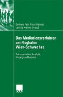 Das Mediationsverfahren am Flughafen Wien-Schwechat: Dokumentation, Analyse, Hintergrundtheorien