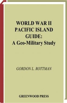 World war ii pacific island guide a geo-military study