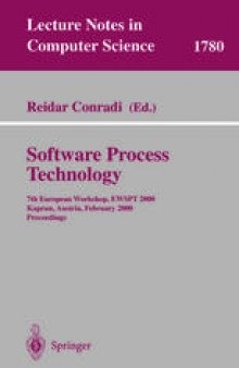 Software Process Technology: 7th European Workshop, EWSPT 2000 Kaprun, Austria, February 21–25, 2000 Proceedings