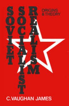 Soviet Socialist Realism: Origins and Theory