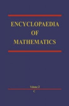 Encyclopaedia of Mathematics: C An updated and annotated translation of the Soviet ‘Mathematical Encyclopaedia’