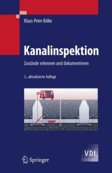 Kanalinspektion: Zustände erkennen und dokumentieren (VDI-Buch)