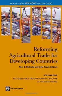 Reforming Agricultural Trade for Developing Countries: Key Issues for a Pro-Development Outcome of the Doha Round Negotiations