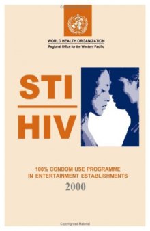 STI HIV 100% Condom Use Programme in Entertainment Establishments (A WPRO Publication)