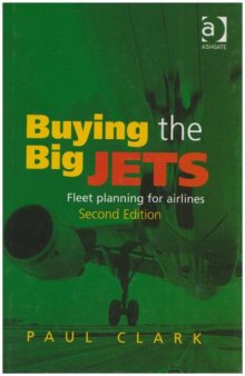 Buying the Big Jets: Fleet Planning for Airlines, 2nd Edition