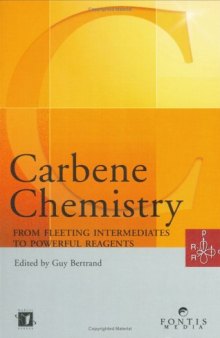 Carbene Chemistry: From Fleeting Intermediates to Powerful Reagents