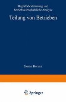 Teilung von Betrieben: Begriffsbestimmung und betriebswirtschaftliche Analyse