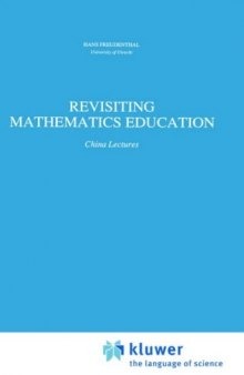 Revisiting mathematics education: China lectures