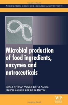 Microbial Production of Food Ingredients, Enzymes and Nutraceuticals