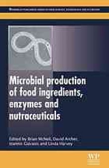 Microbial Production of Food Ingredients, Enzymes and Nutraceuticals.