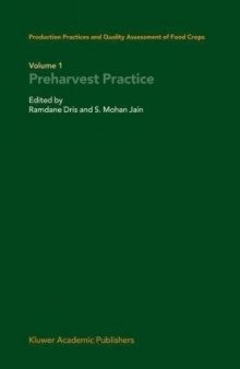 Production Practices and Quality Assessment of Food Crops: Volume 1: Preharvest Practice