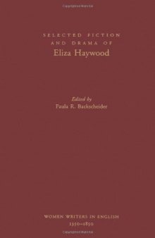 Selected Fiction and Drama of Eliza Haywood 