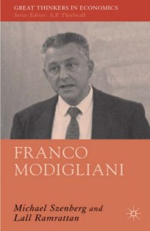 Franco Modigliani: An Intellectual Biography (Great Thinkers in Economics)