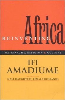 Re-inventing Africa: matriarchy, religion, and culture  