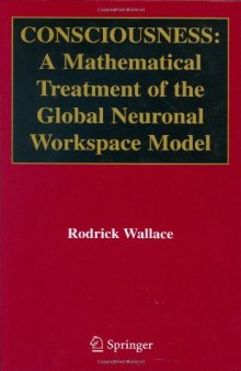 Consciousness. A Mathematical Treatment of the Global Neuronal Workspace Model