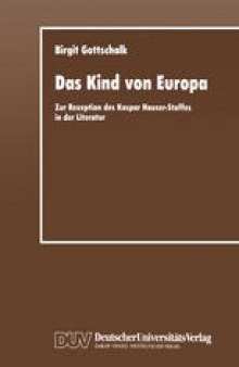 Das Kind von Europa: Zur Rezeption des Kaspar Hauser-Stoffes in der Literatur
