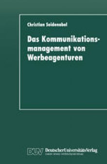 Das Kommunikationsmanagement von Werbeagenturen