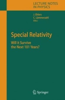 Special relativity: will it survive the next 101 years?