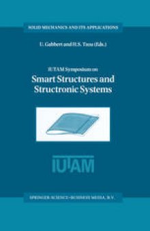 IUTAM Symposium on Smart Structures and Structronic Systems: Proceedings of the IUTAM Symposium held in Magdeburg, Germany, 26–29 September 2000