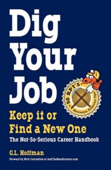 DIG YOUR JOB: Keep it or Find a New One