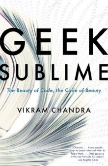 Geek sublime : the beauty of code, the code of beauty