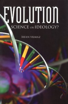 Evolution: Science Or Ideology?