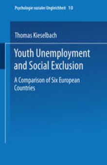 Youth Unemployment and Social Exclusion: Comparison of Six European Countries
