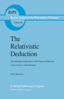 The Relativistic Deduction: Epistemological Implications of the Theory of Relativity