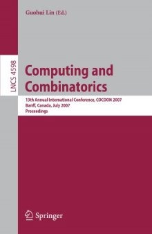 Computing and Combinatorics: 13th Annual International Conference, COCOON 2007, Banff, Canada, July 16-19, 2007. Proceedings